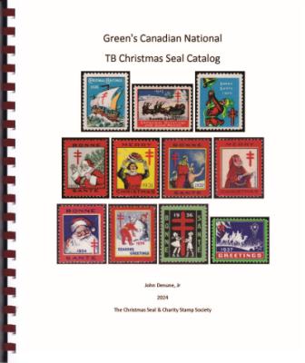 Canadian National & Provincial TB Christmas Seal Catalog, 2024, John Denune